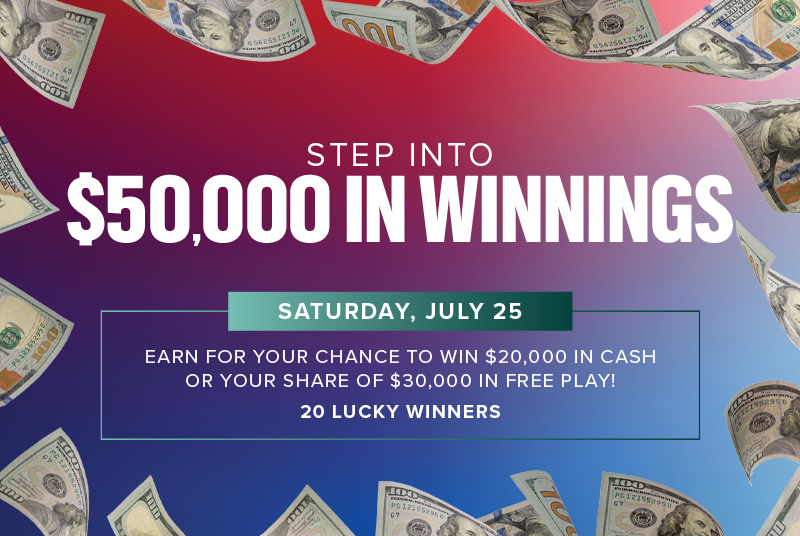 $50,000 step into winning promo July 2026
