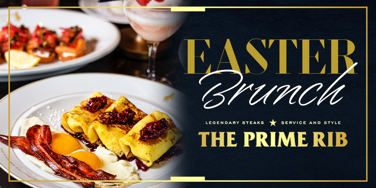 The Prime Rib Easter Brunch | The Prime Rib | Live! Casino & Hotel ...