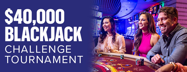 $40,000 Blackjack Tournament