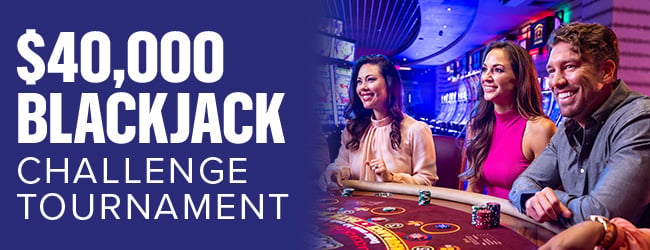 $40,000 Blackjack Tournament