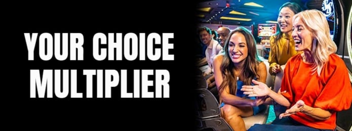 Your Choice Multiplier
