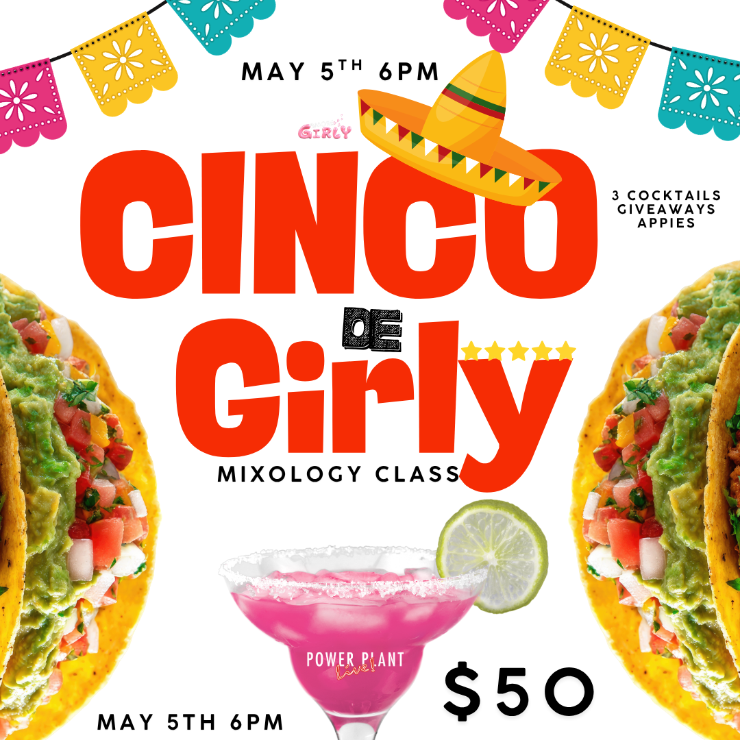 Cinco de Girlys Cocktail Class