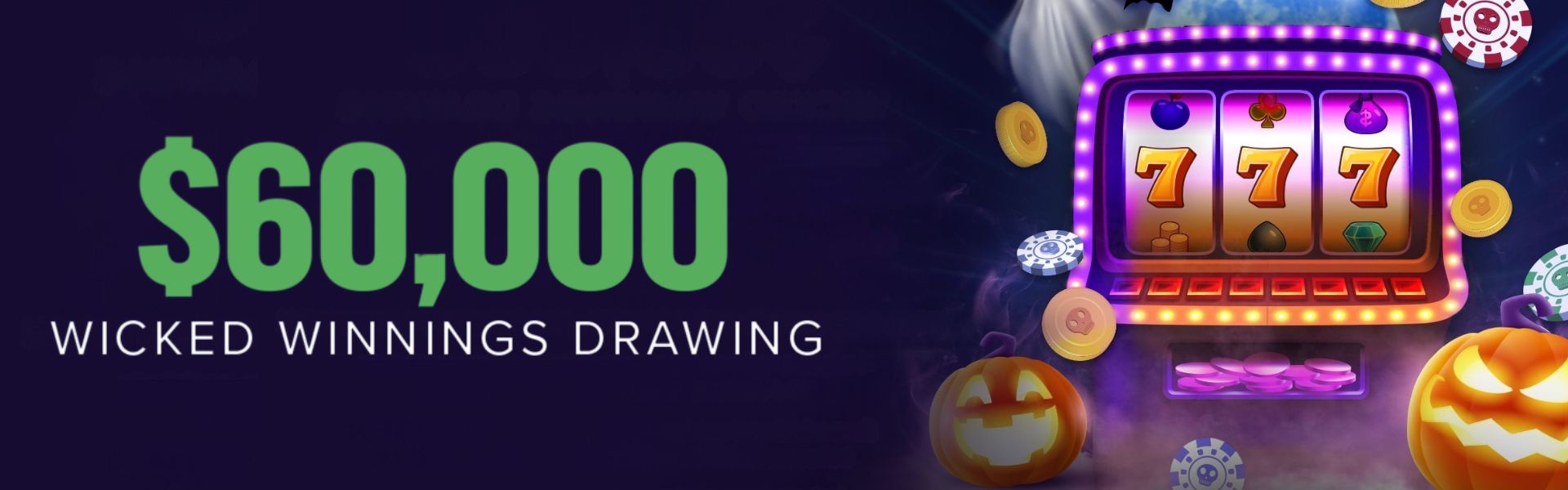 $60k Wicked Winnings