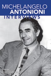 MICHELANGELO ANTONIONI INTERVIEWS