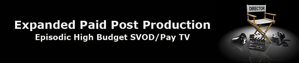 Expanded Paid Post Production