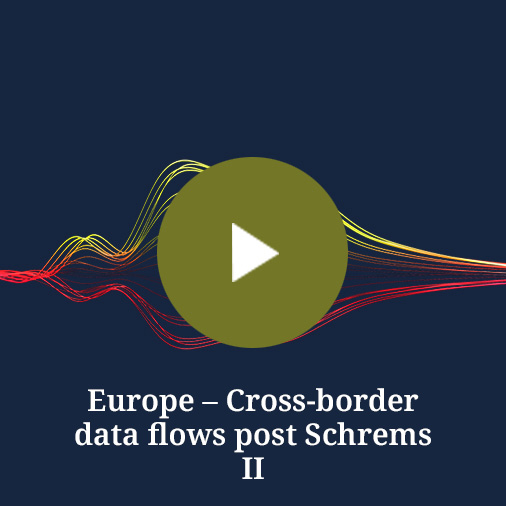 Europe – Cross-border data flows post Schrems II and enforcement: Outlook in 2023