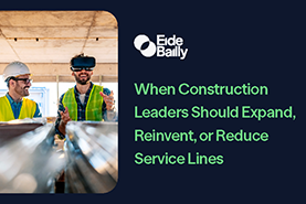 Cover of the When Construction Leaders Should Expand, Reinvent, or Reduce Service Lines Infographic