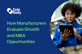 Cover of How Manufacturers Evaluate Growth and M&A Opportunities Infographic