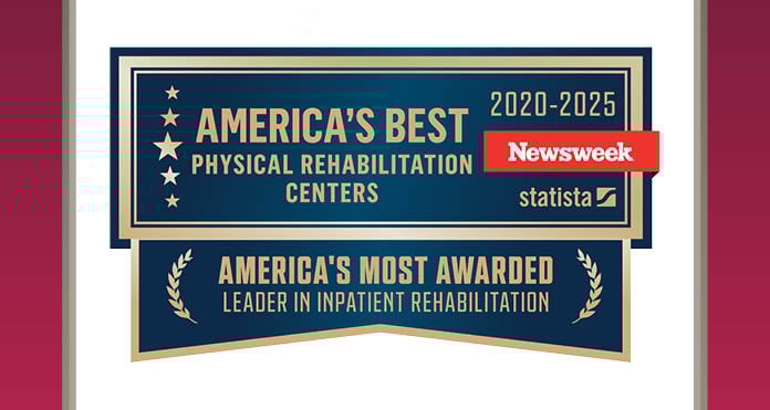 America's Most Awarded Leader in Inpatient Rehabilitation Centers 2020-2025 Newsweek statista America's most awarded leader in inpatient rehabilitation