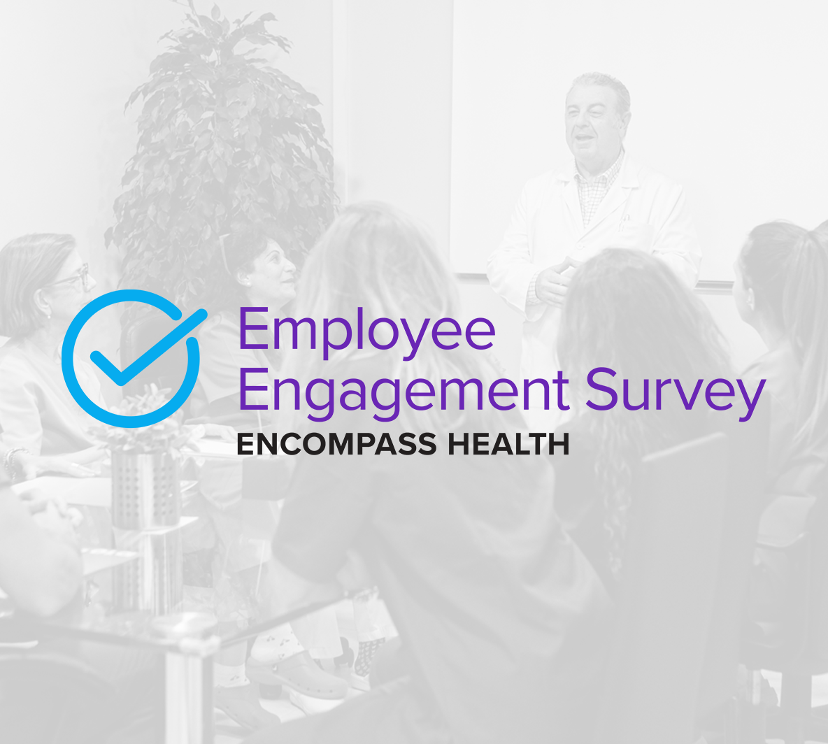 Encompass Health Employee Engagement Survey