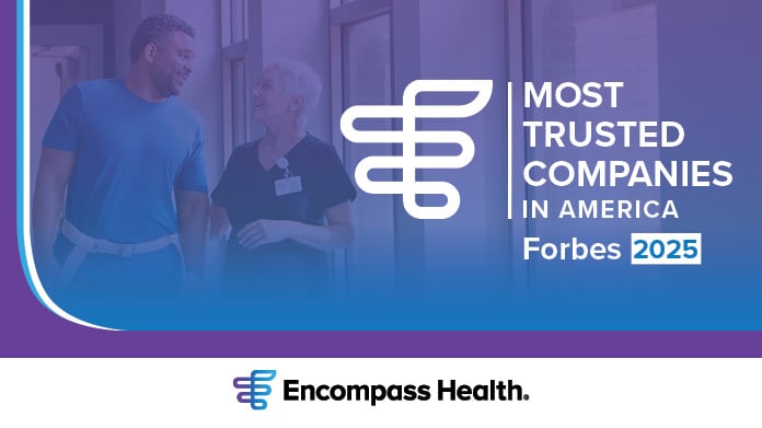 Encompass Health: Forbes Most Trusted Companies in America 2025
