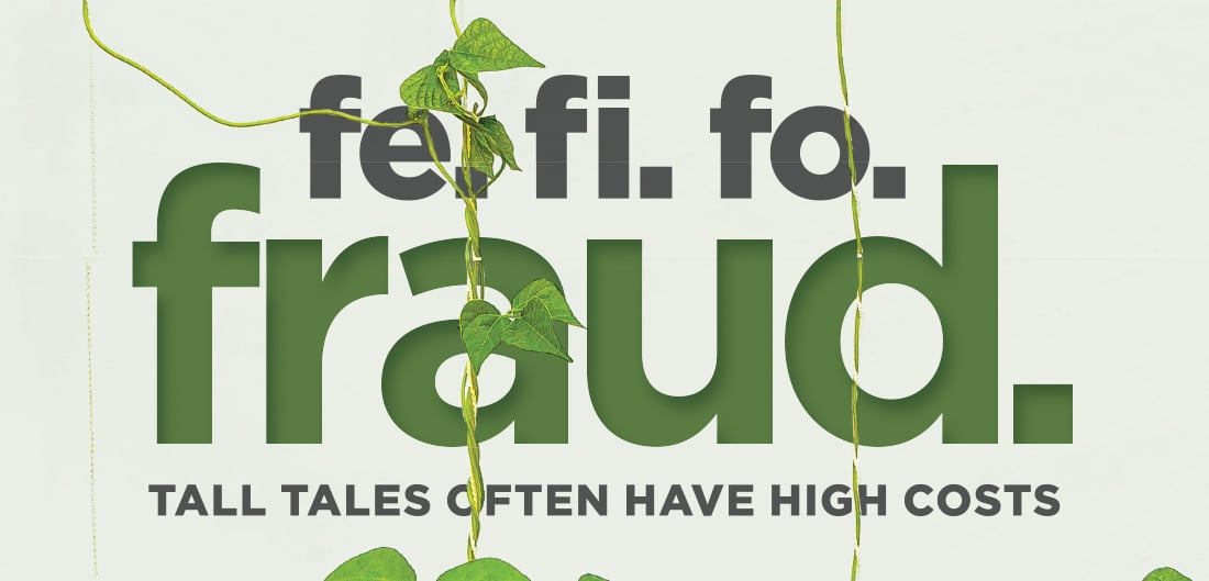 an image displaying the words fe. fi. fo. fraud.  tall tales often have high costs