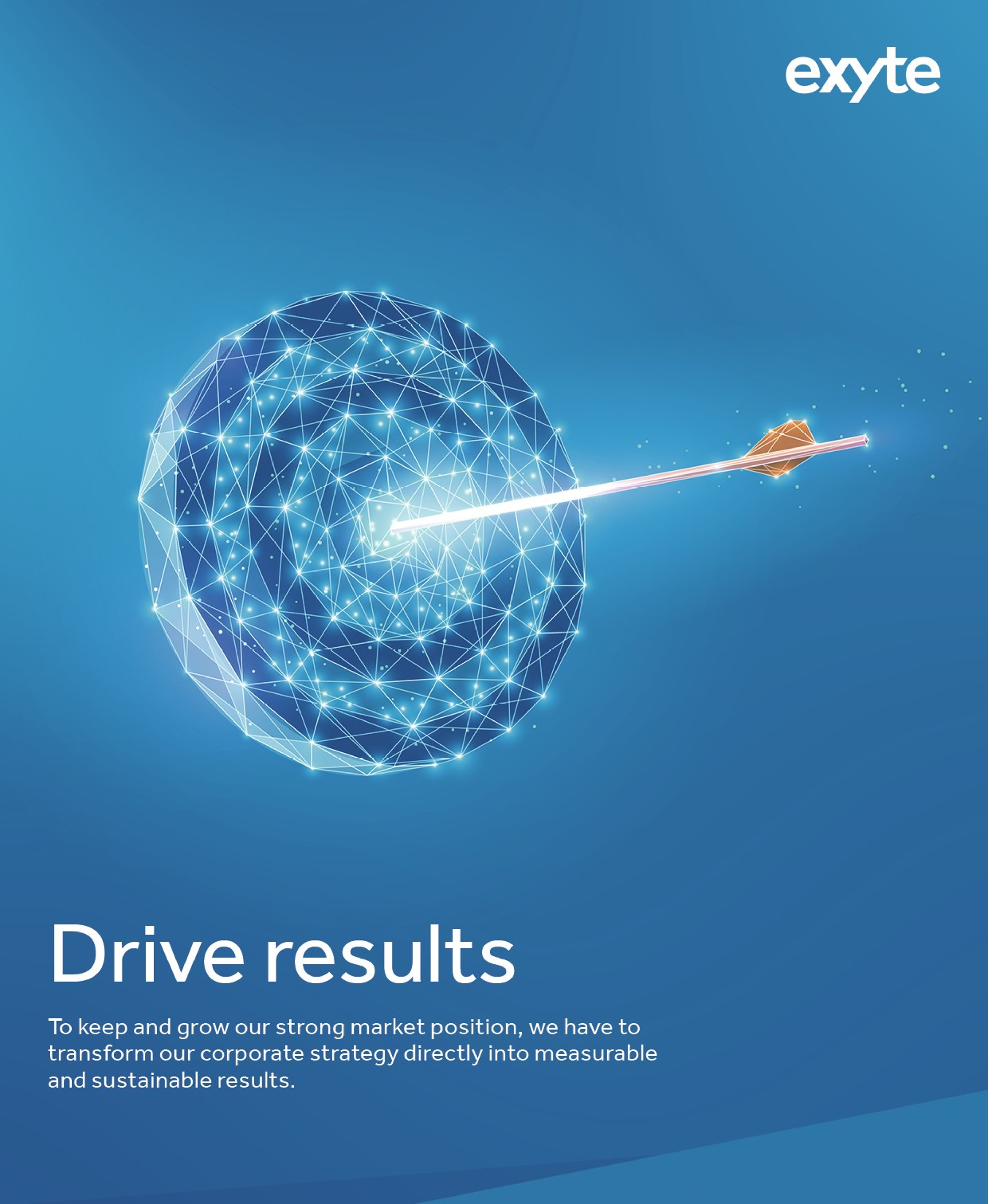 The image shows a digital dart hitting the center of a glowing target, symbolizing precision and effectiveness. The text reads "Drive results," with a message emphasizing Exyte's commitment to achieving measurable and sustainable outcomes. The Exyte logo is displayed in the top right corner.