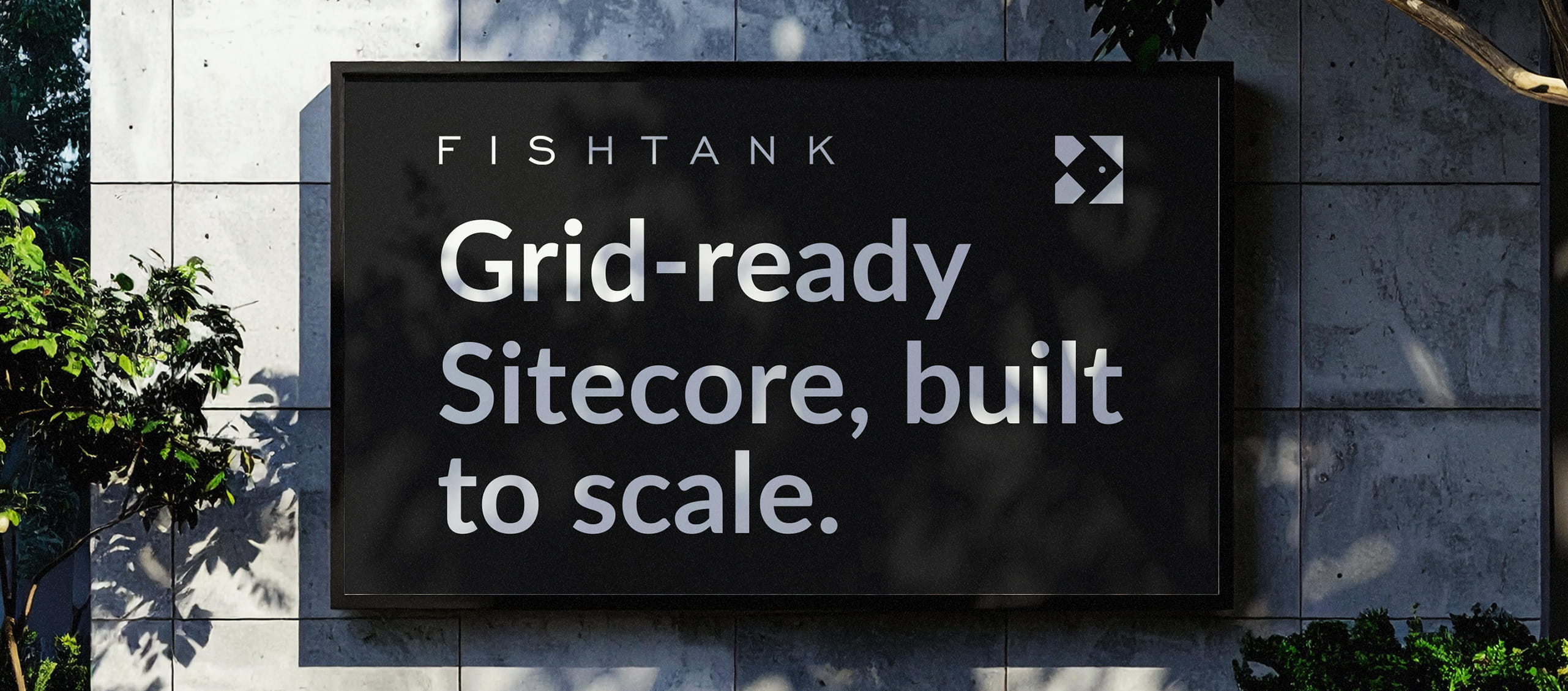 Fishtank Consulting: Grid-ready Sitecore built to scale.