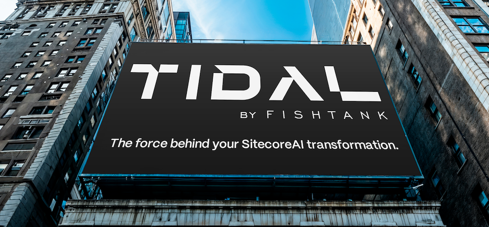 Billboard promoting TIDAL, Fishtank's SitecoreAI accelerator