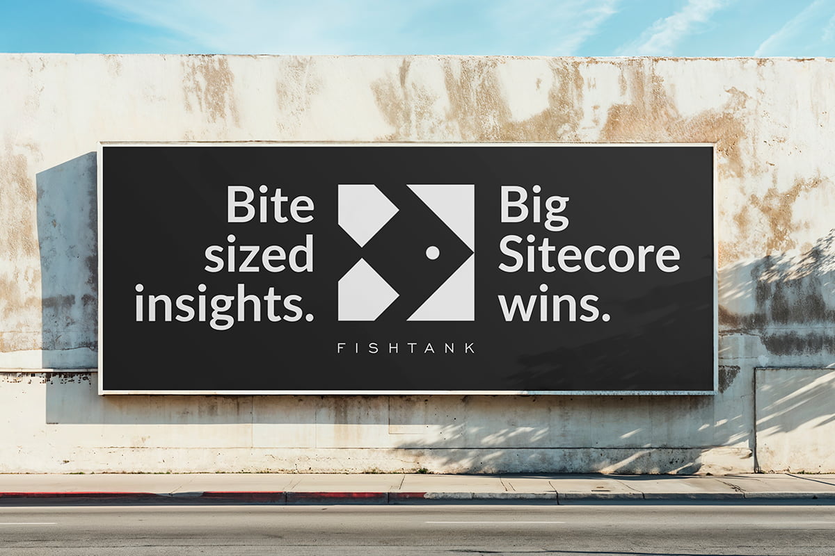 Fishtank Consulting: Bite sized insights. Big Sitecore wins.