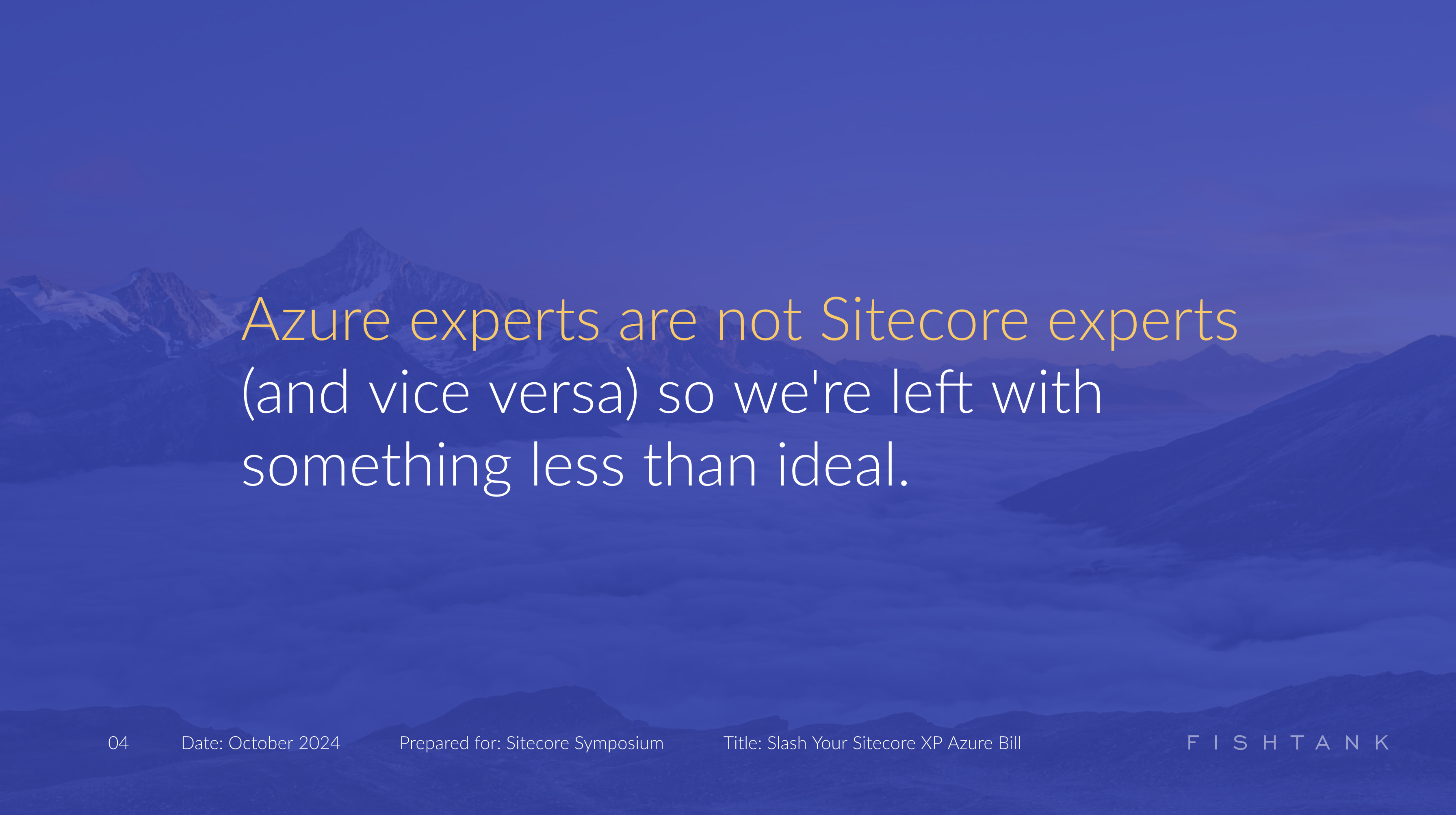 Text overlay on mountains highlighting differences between Azure and Sitecore experts.