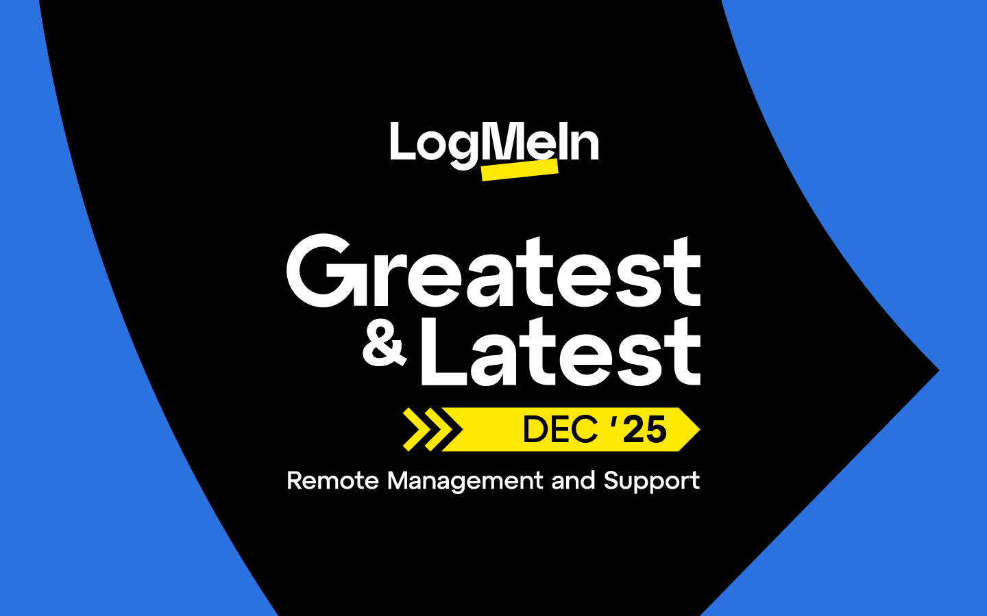 LogMeIn Rescue Product Roundup: Top Releases of 2025