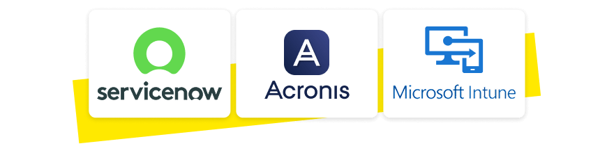 Servicenow, Acronis, Microsoft Intune and more.