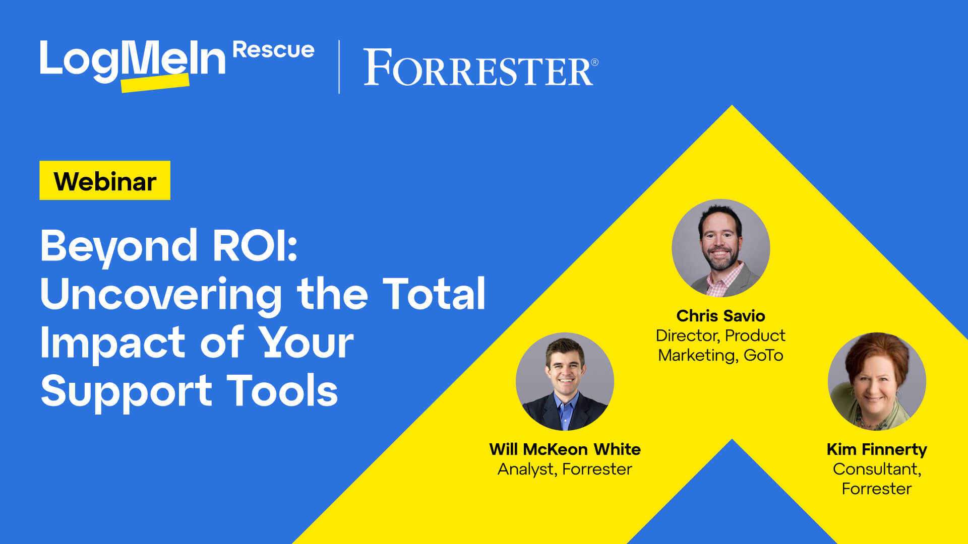 Video thumbnail for LogMeIn Rescue webinar 'Beyond ROI: Uncovering the Total Impact of Your Support Tools,' featuring Forrester.