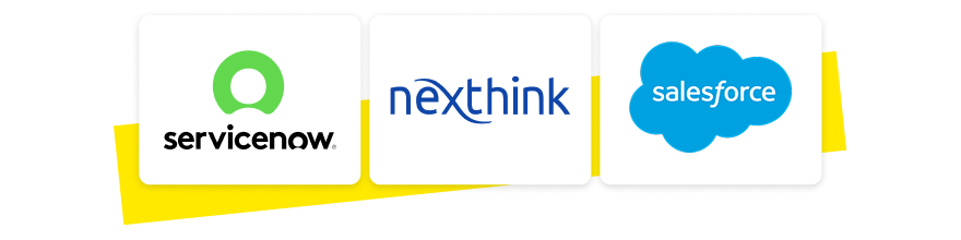 Servicenow, Nexthink, Salesforce, and more.