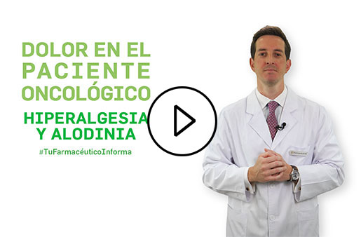 Dolor en el paciente oncológico: hiperalgesia y alodinia