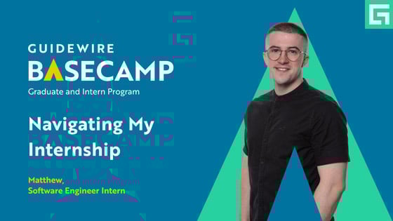 Navigating My Internship - Matthew, Software Engineer Intern