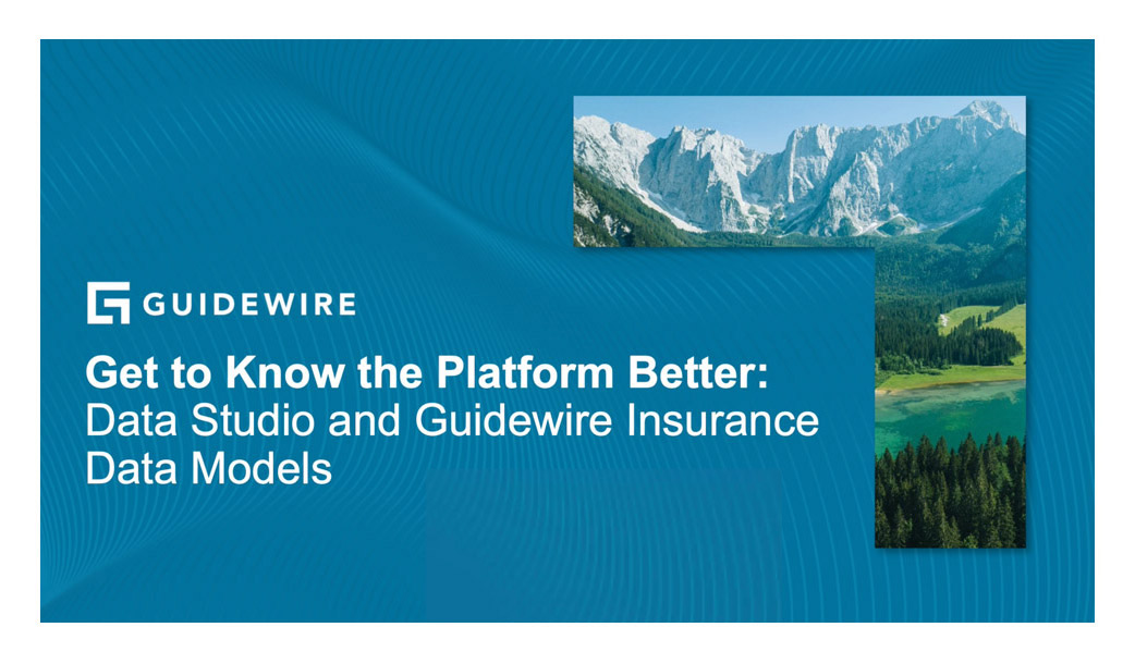 webinar title card: Get to Know the Platform Better: Data Studio and Guidewire Insurance Data Models