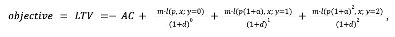 image 6 objective = LTV =-AC+ ml(p, x; y=0)(1+d)0+ml(p(1+), x; y=1)(1+d)1+ml(p(1+)2, x; y=2)(1+d)2,