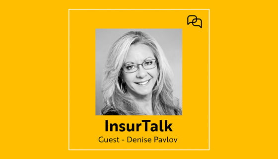 Insurtalk guest Denise Pavlov