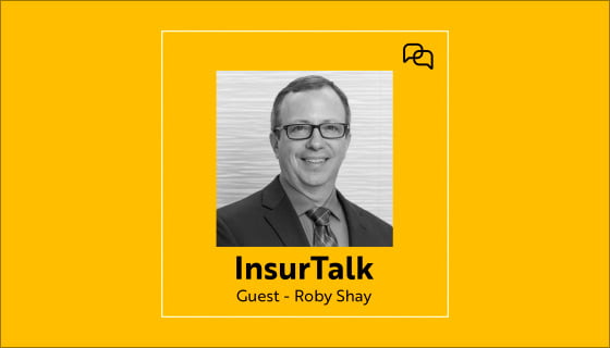 InsurTalk guest Roby Shay