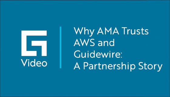 video title card: Why AMA Trusts AWS and Guidewire: A Partnership Story