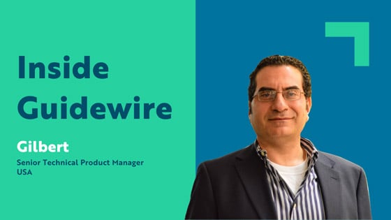 title card - Inside Guidewire - Gilbert, Senior Technical Product Manager