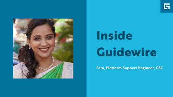 title card - Inside Guidewire - Sam, Platform Support Engineer, GSC