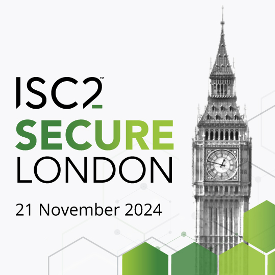 Secure London 2024 ISC2