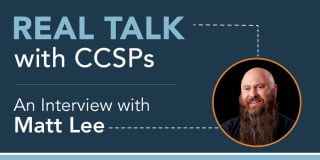 Matt Lee CCSP Interview