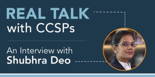 Interview with Shubhra Deo, CCSP