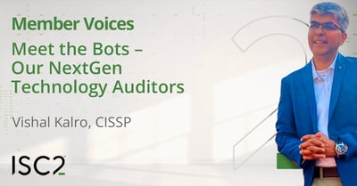 Vishal Kalro - ISC2 Member Voices