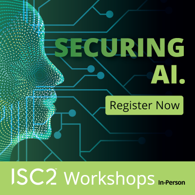 ISC2 Gets You Ready to Secure AI