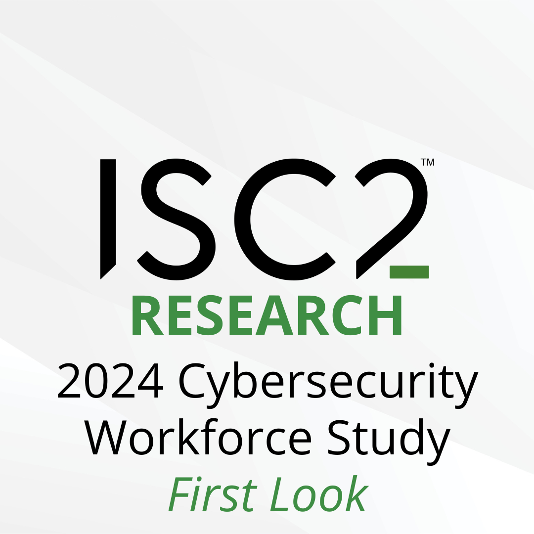 2024 ISC2 Cybersecurity Workforce Study