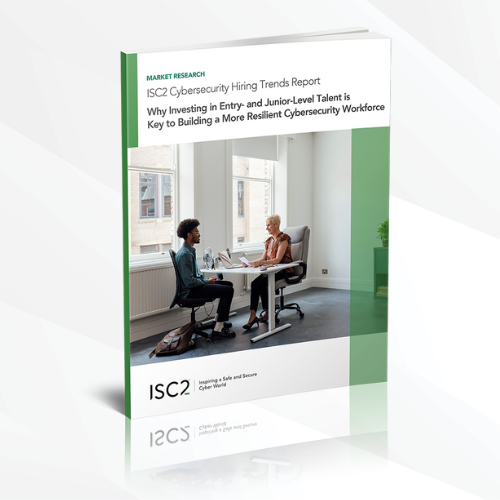 ISC2 Research Reveals Organizations Must Amend Early Career Hiring Practices to Strengthen Teams