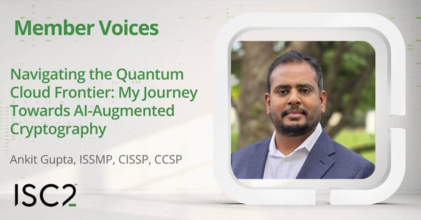 Ankit Gupta, ISSMP, CISSP, CCSP