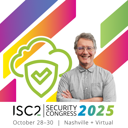 Cloud Security at ISC2 Security Congress 2025