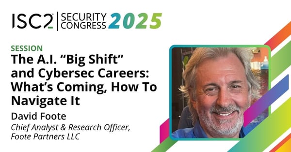 David Foote - ISC2 Security Congress 2025