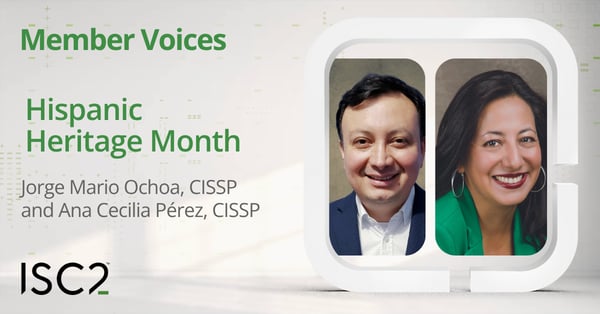 Jorge Mario Ochoa, CISSP and Ana Cecilia Pérez, CISSP