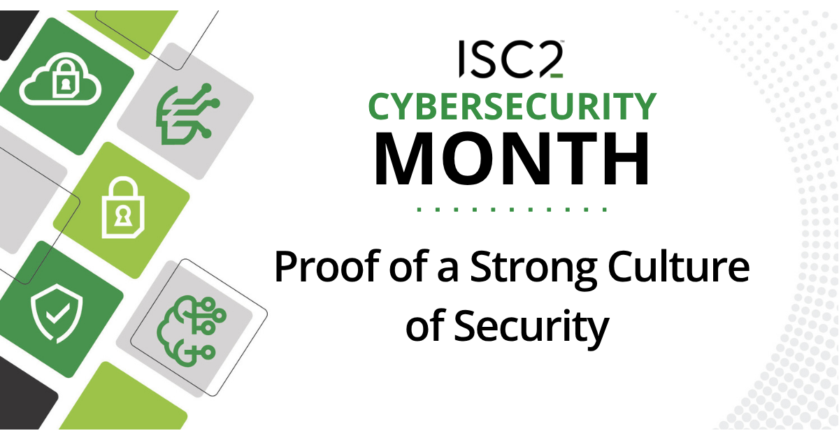 Cybersecurity Month: Proof of a Strong Culture of Security
