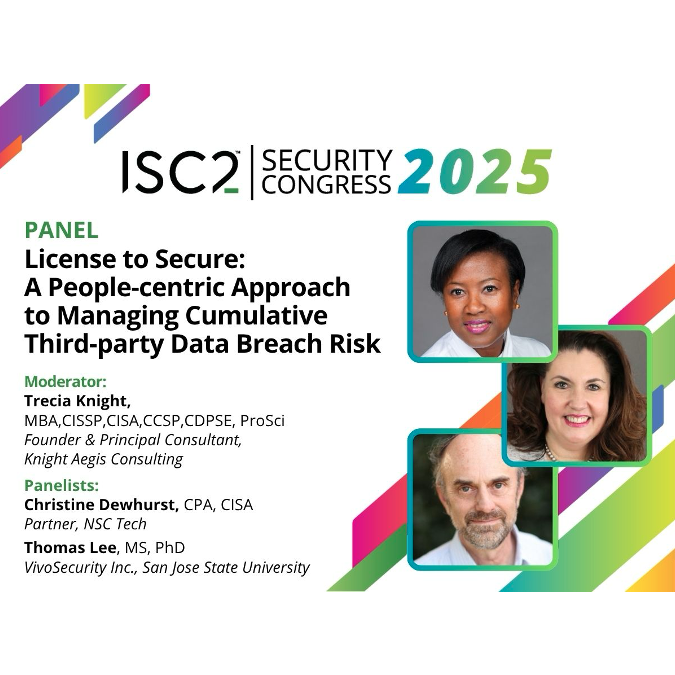 Trecia Knight, MBA, CISSP, CCSP; Christine Dewhurst, B.Math; Thomas Lee, Ph.D.