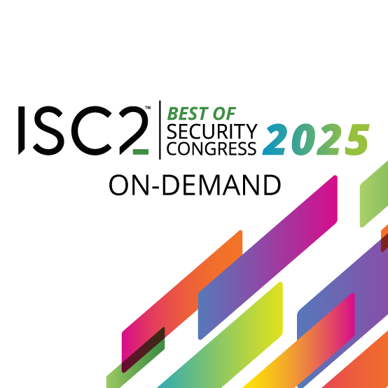 Watch the top rated ISC2 Security Congress 2025 sessions and earn up to 12 CPE credits!