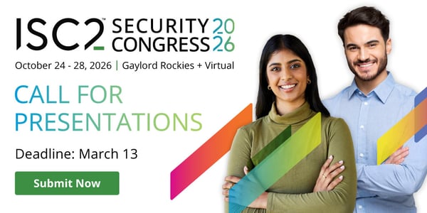 ISC2 Security Congress 2026 Call for Presentations Open Until March 13