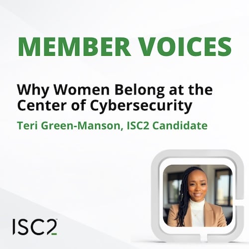 Women in Cybersecurity: Teri Green-Manson. ISC2 Candidate